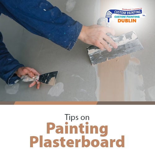 Tips on Painting Plasterboard for homes in Fremont