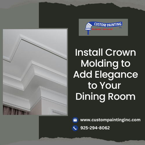 Install Crown Molding to Add Elegance to Your Mountain View Dining Room