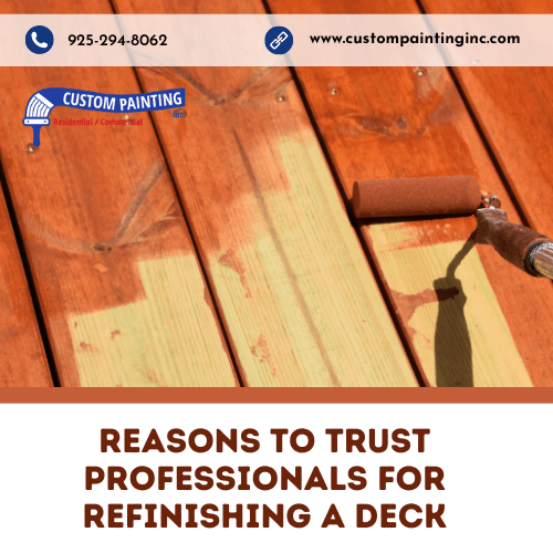 Reasons to Trust Fremont area Professionals for Refinishing a Deck