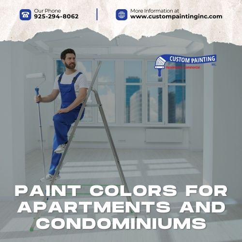 Choosing Paint Colors for Apartments and Condominiums in the Union City and Santa Clara areas